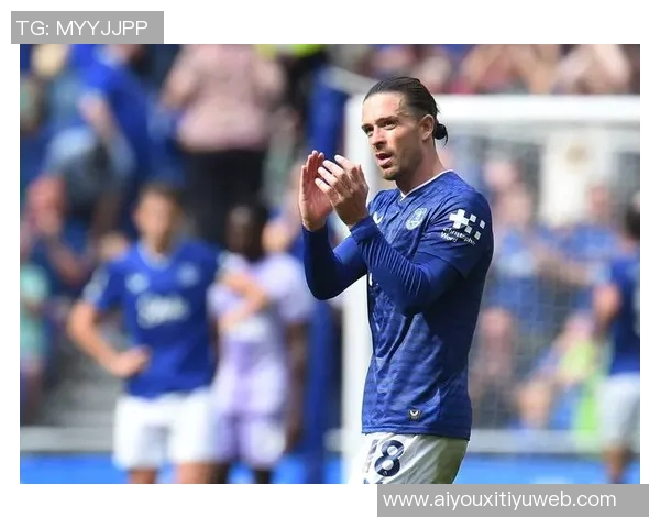 埃弗顿有意引进格拉利什转会费仍需进一步商讨