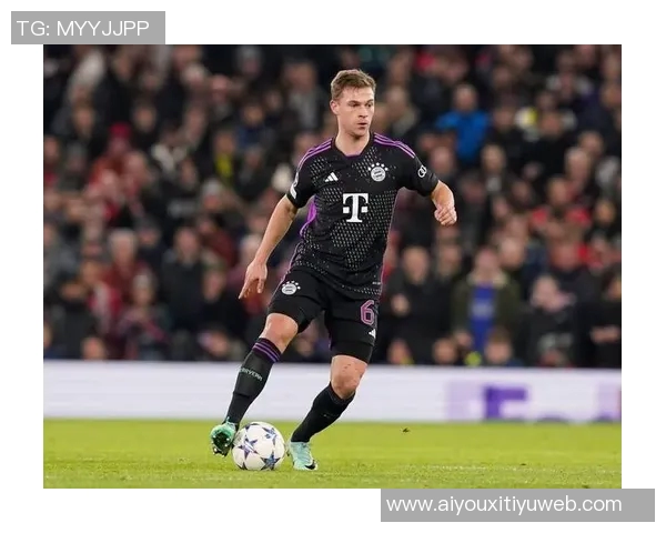 切玛盛赞基米希：拜仁的中场核心无处不在攻防兼备